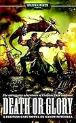 Death or Glory (Ciaphas Cain, #4)