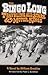 The Bingo Long Traveling All-Stars and Motor Kings by William Brashler The Bingo Long Traveling All-Stars and Motor Kings by William Brashler