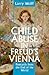 Child Abuse in Freud's Vienna by Larry Wolff