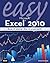 Easy Microsoft Excel 2010