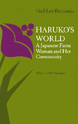 Haruko's World: A Japanese Farm Woman and Her Community (Paperback)