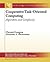 Cooperative Task-Oriented Computing: Algorithms and Complexity (Synthesis Lectures on Distributed Computing Theory, 7)
