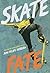 SkateFate