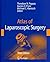 Atlas of Laparoscopic Surgery