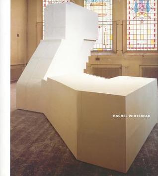 Rachel Whiteread: Transient Spaces (Hardcover)