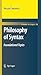 Philosophy of Syntax: Found...