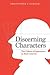 Discerning Characters: The Culture of Appearance in Early America (Early American Studies)