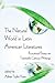 The Natural World in Latin American Literatures: Ecocritical Essays on Twentieth Century Writings