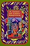 A Taste of Latin America: Recipes and Stories