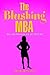The Blushing MBA by Feddy Pouideh The Blushing MBA by Feddy Pouideh