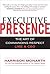 Executive Presence: The Art...