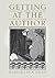 Getting at the Author: Reimagining Books and Reading in the Age of American Realism