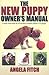 The New Puppy Owner's Manual