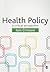 Health Policy: A Critical Perspective