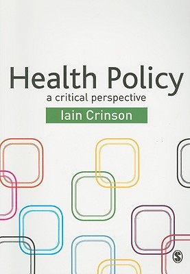 Health Policy: A Critical Perspective (Paperback)
