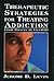 Therapeutic Strategies for Treating Addiction: From Slavery to Freedom (Library of Substance Abuse Treatment)