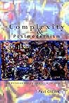 Complexity and Postmodernism: Understanding Complex Systems (Economies of Asia; 14)
