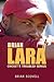 BRIAN LARA: CRICKET'S TROUBLED GENIUS by BRIAN SCOVELL (2007) Hardcover
