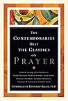 Contemporaries Meet the Classics On Prayer