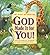God Made It for You!: The S...
