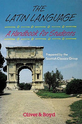 The Latin Language: A Handbook for Students