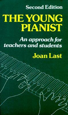 The Young Pianist: A New Approach for Teachers and Students (Paperback)
