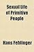 Sexual Life of Primitive People
