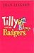 Tilly and the Badgers