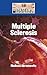 Multiple Sclerosis (Diseases and Disorders)