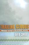 Trailing Clouds: Immigrant Fiction in Contemporary America