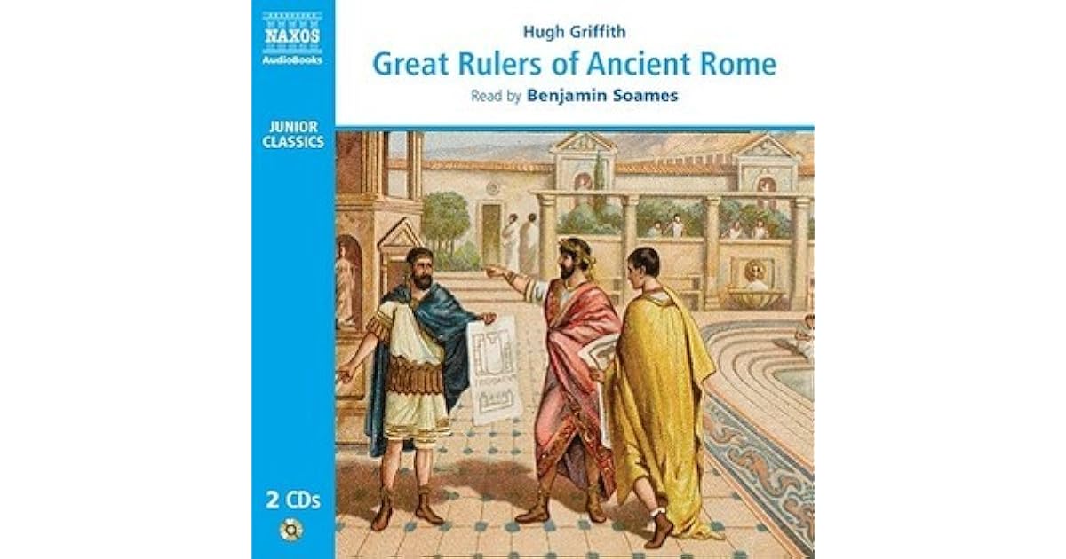 Great Rulers of Ancient Rome by Hugh Griffith