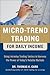 Micro-Trend Trading for Dai...