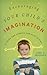Encouraging Your Child's Imagination: A Guide and Stories for Play Acting