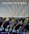 Transdiscourse 1: Mediated Environments