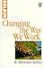 Changing the Way We Work