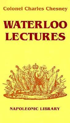 Waterloo Lectures (Napoleonic Library)
