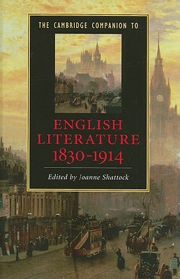 The Cambridge Companion to English Literature, 1830–1914 (Cambridge Companions to Literature)