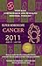 Cancer 2011: June 21-July 20 (Super Horoscopes)