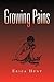 Growing Pains by Erica Hunt