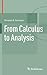 From Calculus to Analysis