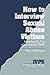 How to Interview Sexual Abuse Victims by Marcia K. Morgan