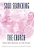 Soul-searching the Church by Gerald E. Bates