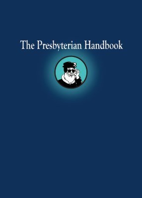 The Presbyterian Handbook (Paperback)