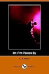 Mr. Pim Passes By by A.A. Milne