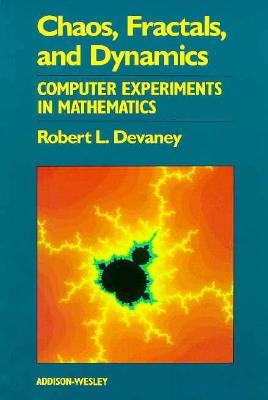 Chaos, Fractals, and Dynamics: Computer Experiments in Mathematics (Paperback)