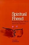 Spiritual Friend by Tilden Edwards