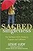 Sacred Singleness: The Set-Apart Girl's Guide to Purpose and Fulfillment