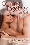 Coming Together: At Last (v1) Coming Together: At Last (v1)