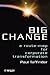 Big Change: A Route-Map for Corporate Transformation