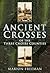 Ancient Crosses of The Thre...